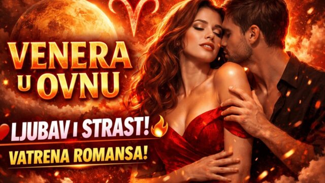 Venera u Ovnu od 6-30.03. – Strast i prolećna budjenja
